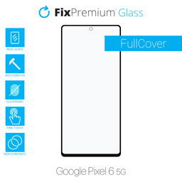 FixPremium FullCover Glass - Tvrzené sklo pro Google Pixel 6 5G