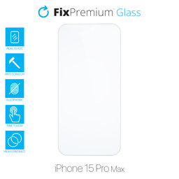 FixPremium Glass - Tvrzené Sklo pro iPhone 15 Pro Max